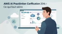 Image de l'article: AWS AI Practitioner Certification 2026 : Ce qu'il faut savoir