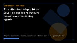 Image de l'article: Entretien technique IA en 2026 : ce que les recruteurs testent avec les coding agents