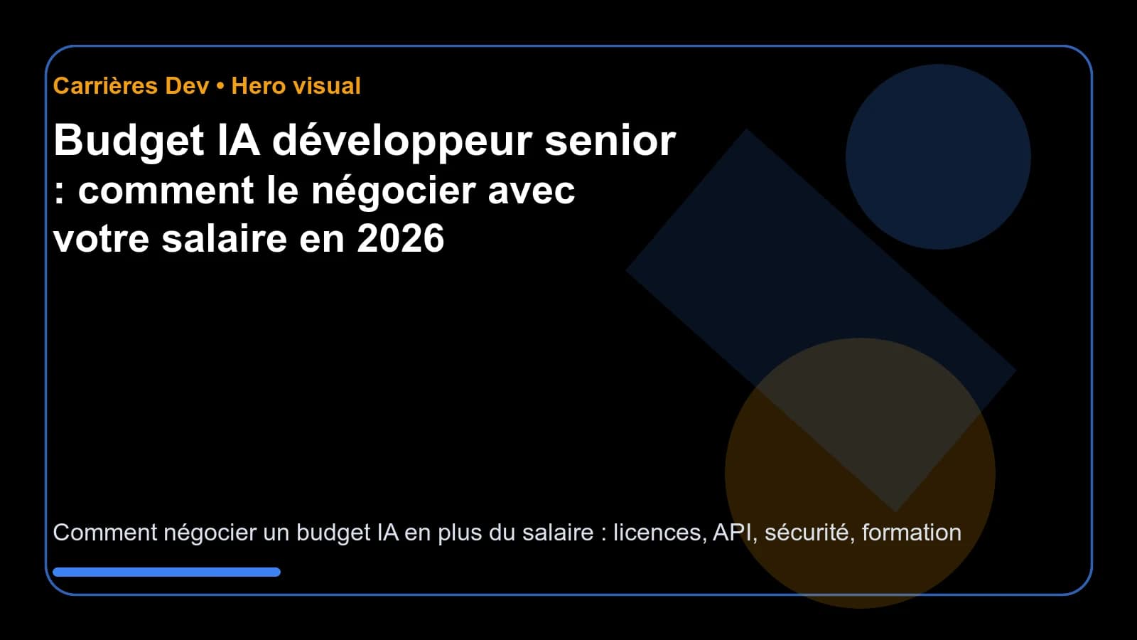 Image de couverture de l'article: Budget IA développeur senior : comment le négocier avec votre salaire en 2026