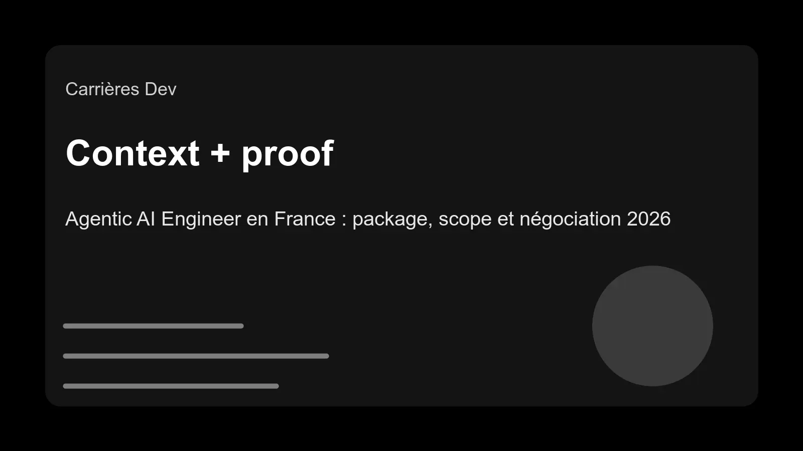 Agentic AI Engineer en France : package, scope et négociation 2026 - contexte