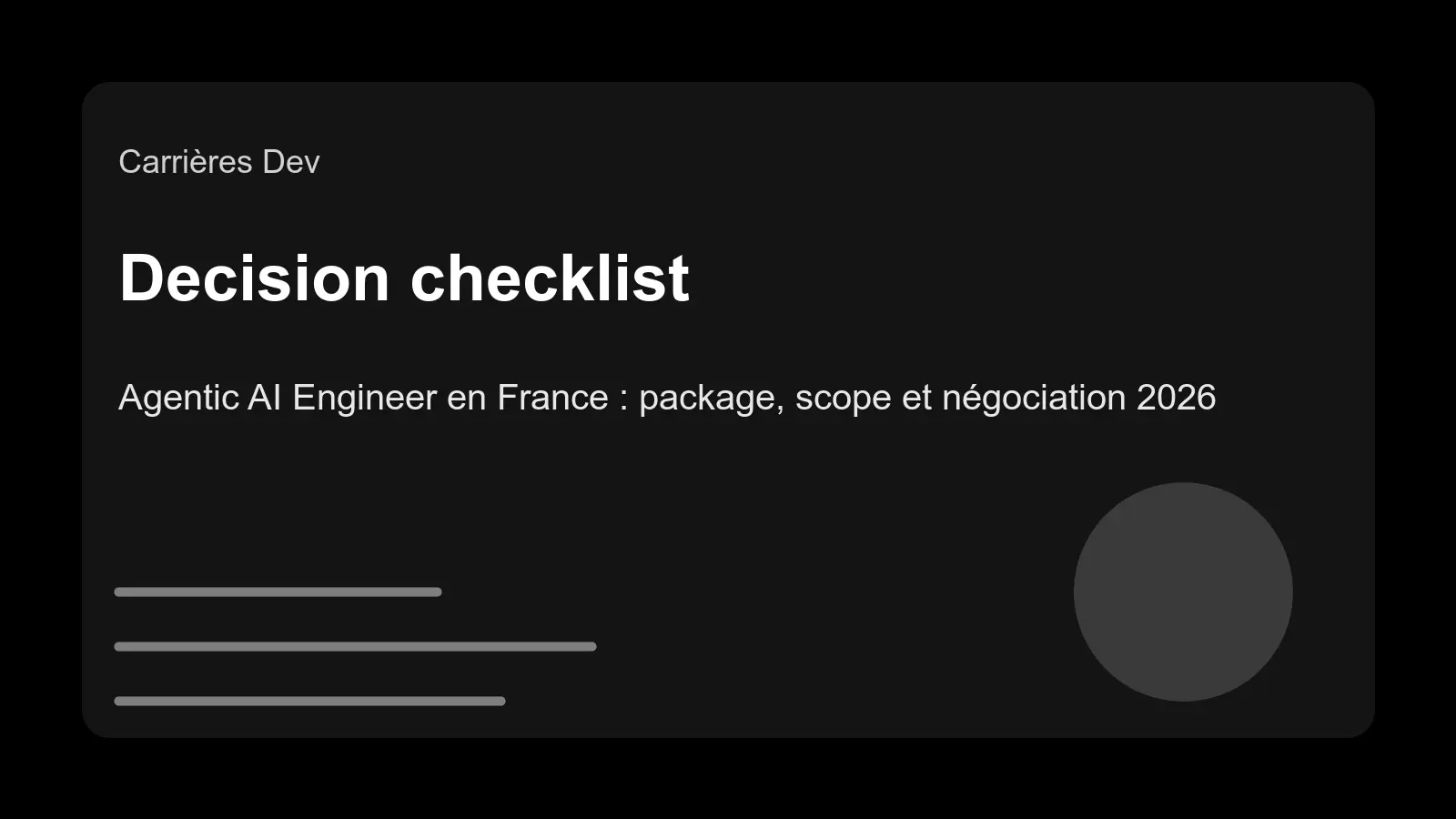 Agentic AI Engineer en France : package, scope et négociation 2026 - checklist